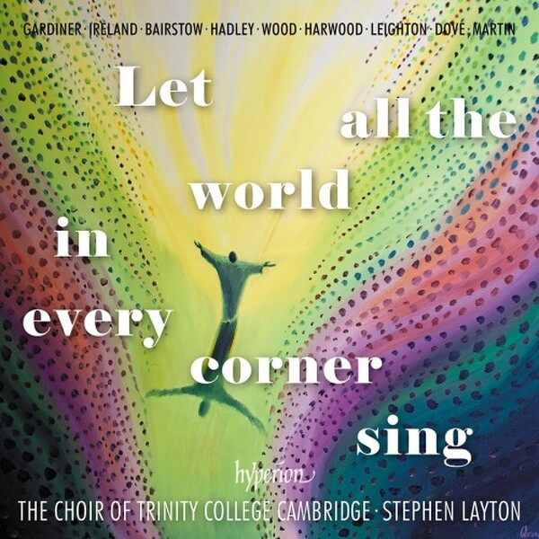 Let all the world in every corner sing: Great Choral Anthems