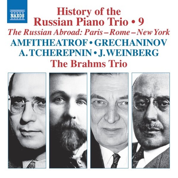 History of the Russian Piano Trio Vol.9: The Russian Abroad - Paris, Rome, New York