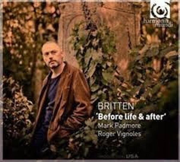 Britten  Before Life And After