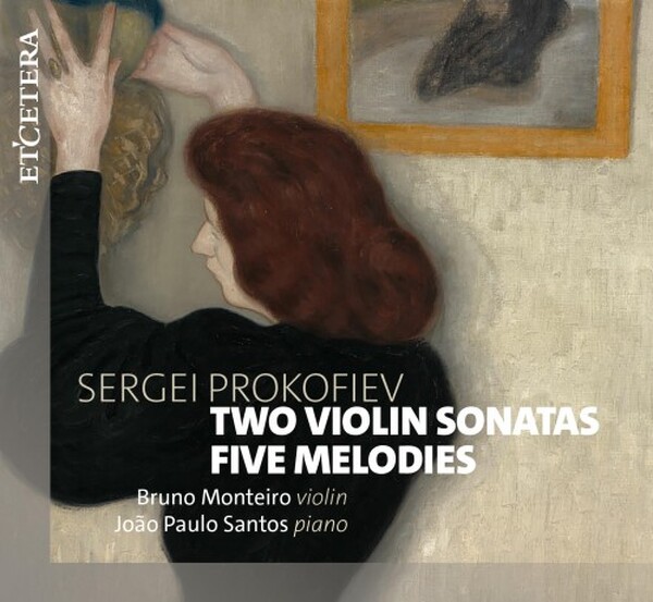 Prokofiev - Two Violin Sonatas, Five Melodies