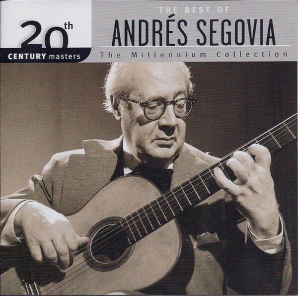 Andres Segovia - The Best Of Andres Segovia