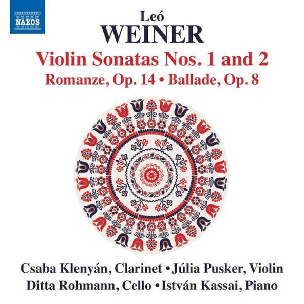 Leo Weiner - Violin Sonatas 1 & 2, Romanze op.14, Ballade op.8