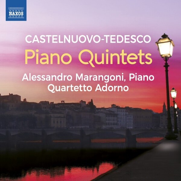 Castelnuovo-Tedesco - Piano Quintets