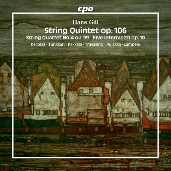 Gal - String Quintet, String Quartet no.4, 5 Intermezzi