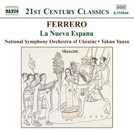 Ferrero - La Nueva Espana | Naxos 8555044