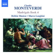 Monteverdi - Madrigals, Book 4 (Il Quarto Libro de� Madrigali, 1603)