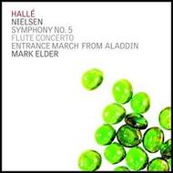 Nielsen: Symphony No.5, Flute Concerto, Entrance March From Aladdin