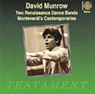 Two Renaissance Dance Bands, Monteverdi’s Contemporaries